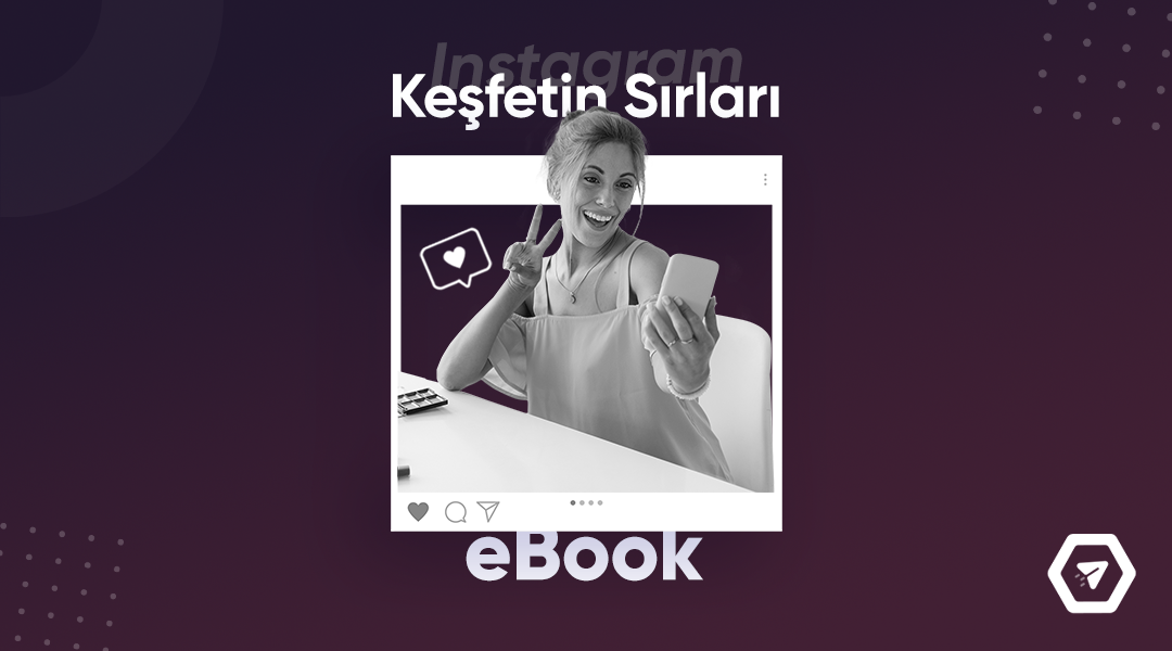 Instagram'da Keşfetin Sırları